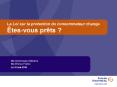 La Loi sur la protection du consommateur change  PowerPoint PPT Presentation