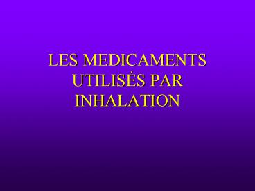 LES MEDICAMENTS UTILIS