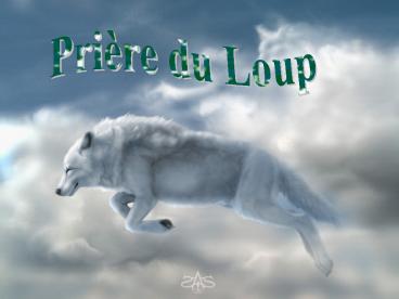 Priere du loup