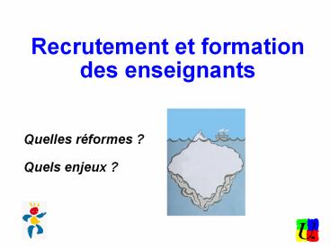 Recrutement et formation des enseignants