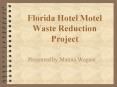 Florida Hotel Motel Waste Reduction Project PowerPoint PPT Presentation