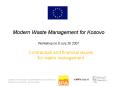 Modern Waste Management for Kosovo Workshop no 6 July 26 2007 PowerPoint PPT Presentation