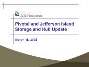 Pivotal and Jefferson Island Storage and Hub Update