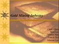 Gold Mining Industry PowerPoint PPT Presentation
