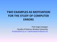 TWO EXAMPLES AS MOTIVATION FOR THE STUDY OF COMPUTER ERRORS PowerPoint PPT Presentation