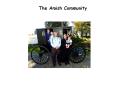 The Amish Community PowerPoint PPT Presentation