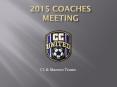 2015 Coaches Meeting PowerPoint PPT Presentation