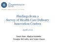 Findings from a Survey of Health Care Delivery Innovation Centers April 2015 PowerPoint PPT Presentation