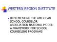 WESTERN REGION INSTITUTE PowerPoint PPT Presentation