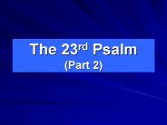 The 23rd Psalm (Part 2)