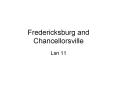 Fredericksburg%20and%20Chancellorsville PowerPoint PPT Presentation