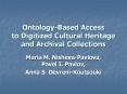 Ontology-Based Access to Digitized Cultural Heritage and Archival Collections PowerPoint PPT Presentation