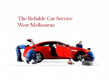 The Reliable Car Service West Melbourne