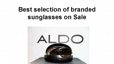 Best selection of branded sunglasses on Sale