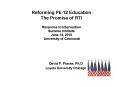 Reforming Pk-12 Education The Promise of RTI Response to Intervention Summer Institute June 14, 2010 University of Cincinnati PowerPoint PPT Presentation