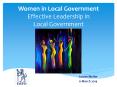 Women in Local Government Effective Leadership in Local Government PowerPoint PPT Presentation