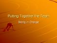 Putting Together the Team PowerPoint PPT Presentation