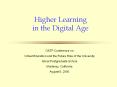 Higher Learning in the Digital Age PowerPoint PPT Presentation
