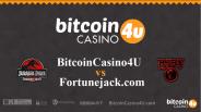 BitcoinCasino4U vs Fortunejack.com