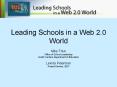 Leading Schools in a Web 2.0 World PowerPoint PPT Presentation