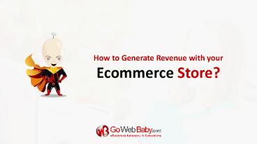 How to Generate Revenue with your Ecommerce Store?