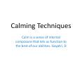 Calming Techniques PowerPoint PPT Presentation