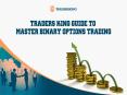 Traders King Guide to Master Binary Options Trading PowerPoint PPT Presentation