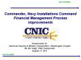 Commander, Navy Installations Command Financial Management Process Improvements PowerPoint PPT Presentation