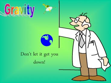 S: Gravity and Acceleration