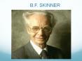 B.F. SKINNER PowerPoint PPT Presentation