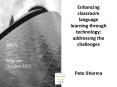 Enhancing classroom language learning through technology: addressing the challenges   Pete Sharma PowerPoint PPT Presentation