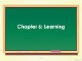 Chapter 6: Learning PowerPoint PPT Presentation