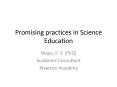 Promising practices in Science Education PowerPoint PPT Presentation