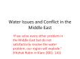 Water Issues and Conflict in the Middle East PowerPoint PPT Presentation