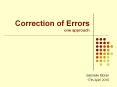 Correction of Errors one approach PowerPoint PPT Presentation