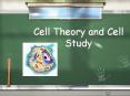 Cell Theory and Cell Study PowerPoint PPT Presentation