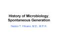 History of Microbiology; Spontaneous Generation PowerPoint PPT Presentation