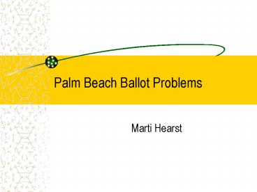Palm Beach Ballot Problems