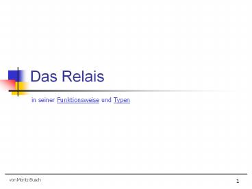 Das Relais