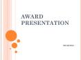 AWARD PRESENTATION PowerPoint PPT Presentation