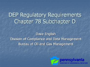 DEP%20Regulatory%20Requirements%20Chapter%2078%20Subchapter%20D