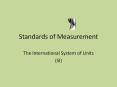 Standards of Measurement PowerPoint PPT Presentation