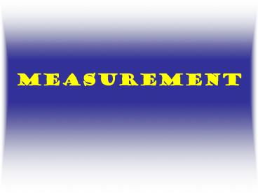 MEASUREMENT