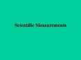 Scientific Measurements PowerPoint PPT Presentation