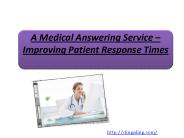 A Medical Answering Service – Improving Patient Response Times