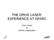 THE DRIVE LASER: EXPERIENCE AT SPARC