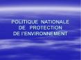 POLITIQUE NATIONALE DE  PROTECTION DE l PowerPoint PPT Presentation