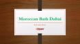 Moroccan Bath Dubai (2)