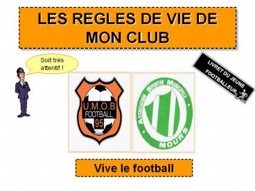 LES REGLES DE VIE DE MON CLUB