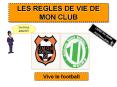 LES REGLES DE VIE DE MON CLUB PowerPoint PPT Presentation